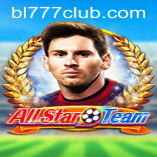AllStarTeam: A New Era in Gaming with BL777